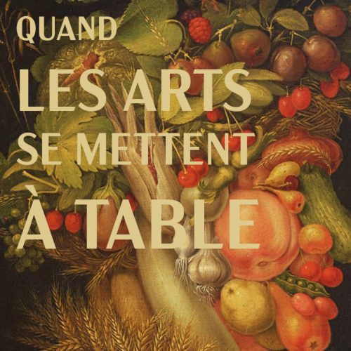 Quand les Arts se mettent à table